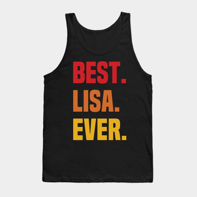 BEST LISA EVER ,LISA NAME Tank Top by GRADEANT Store